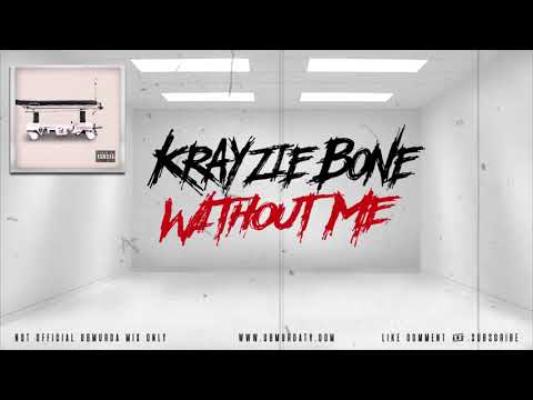 Krayzie Bone - Without Me