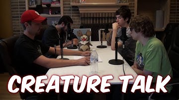 Creature Talk Ep79 "Now with video!" 8/4/13 Video Podcast
