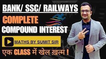 Compound Interest | Marathon Class | All Best Questions Covered | Maths By Sumit Sir