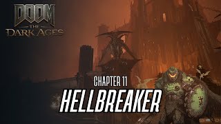 Doom The Dark Ages - Hellbreaker (Chapter 11) Walkthrough