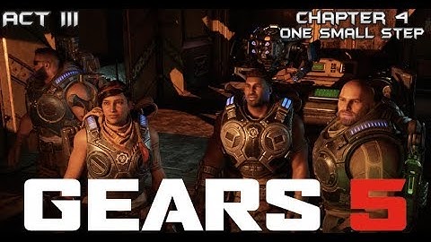 Gears 5: Campaign - Act 3 Chapter 4 - One Small Step