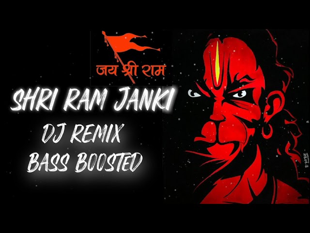 Shri Ram Janki Baithe Hai Mere Seene Me | DJ BASS BOOSTED REMIX | class=