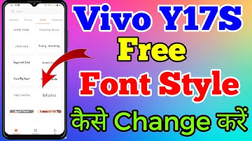 Vivo Y17S Free Font Style Change Kaise Kare // How To Free Font Style Change Setting In Vivo Y17S
