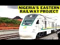 What To Know About Nigeria&#39;s  Eastern Railway Which Will Wink 14 States