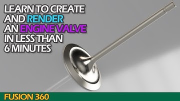 Learn to create an Engine Valve in Fusion 360