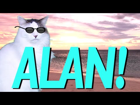 HAPPY BIRTHDAY ALAN! - EPIC CAT Happy Birthday Song - YouTube