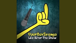 Same Sponge Different Day - YourBoySponge