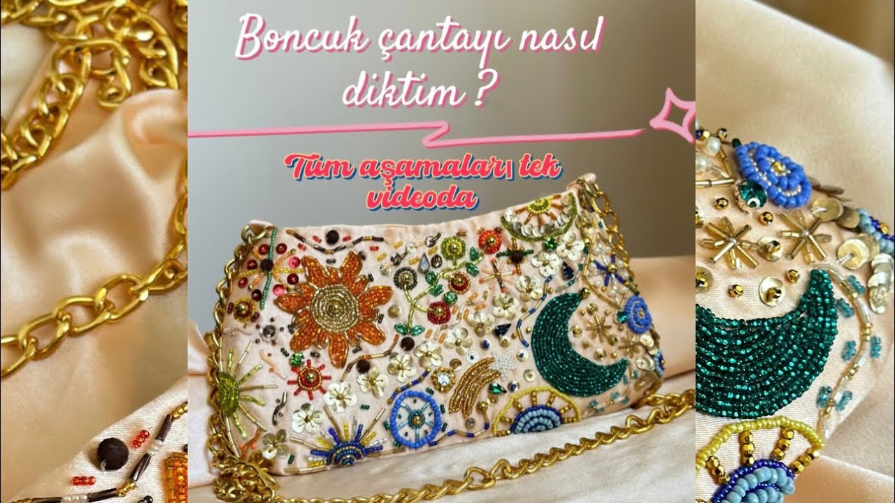 BONCUK İŞLEME ÇANTA NASIL DİKİLİR, PARÇALARI NASIL BİRLEŞTİRİLİR (AYRINTILI ANLATIM)
