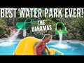 We Sailed All the Way to the Bahamas! | Spending a Day @ the Best Water Park We&#39;ve EVER Been!