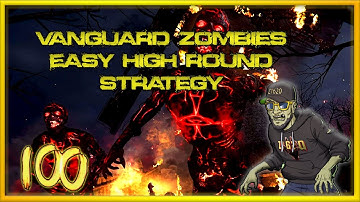 Easy Vanguard Zombies High Round 100 Strategy