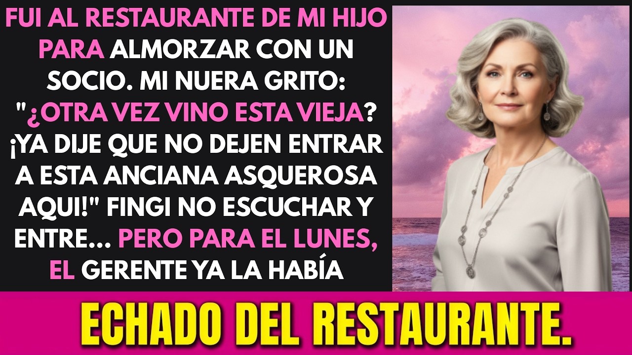 Cuando entré al restaurante de mi hijo, mi nuera comentó: 