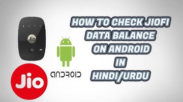 how to check jiofi data balance in android [HINDI]