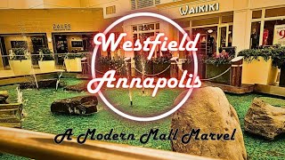 Westfield Annapolis- A Modern Mall Marvel