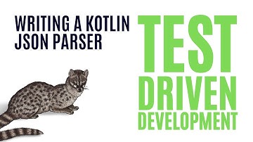 TDD as if you mean it - writing a Kotlin JSON parser