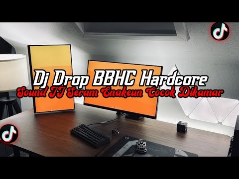 DJ Drop BBHC Hardcore Full Bass || Sound JJ Seram Enakeun Cocok Dikamar Viral Tik Tok Terbaru 2026