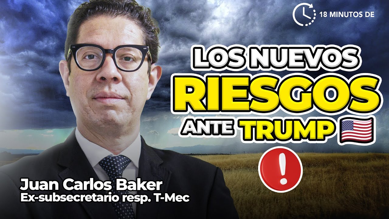 ¿Cómo usa Trump los aranceles contra México? | Juan Carlos Baker # 147