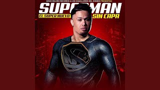 Superman Sin Capa - El Super Nuevo