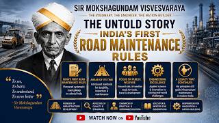 The Untold Story: India’s First Road Maintenance Rules | Sir Mokshagundam Visvesvaraya
