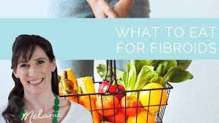 What to eat for fibroids: 9 do’s and don’ts
