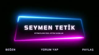 SEYMEN TETİK - PİYASACILARIN ARADIĞI ROMAN RİTİM SHOW (Güzelliğini Almış) Resimi