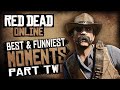 Best  funniest moments  part two    red dead online