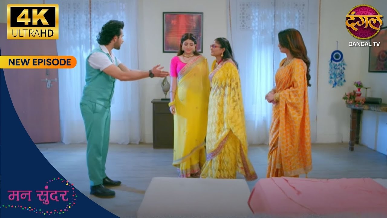 Nahar, Juhi aur nakli Ruhi par kyu gussa hua? | Mann Sundar 4K Ultra HD | Dangal TV 4K