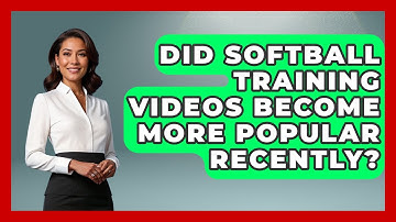 Did Softball Training Videos Become More Popular Recently? | Softball Basics and Beyond News