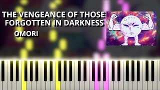 THE VENGEANCE OF THOSE FORGOTTEN IN DARKNESS - OMORI OST (Piano Tutorial)