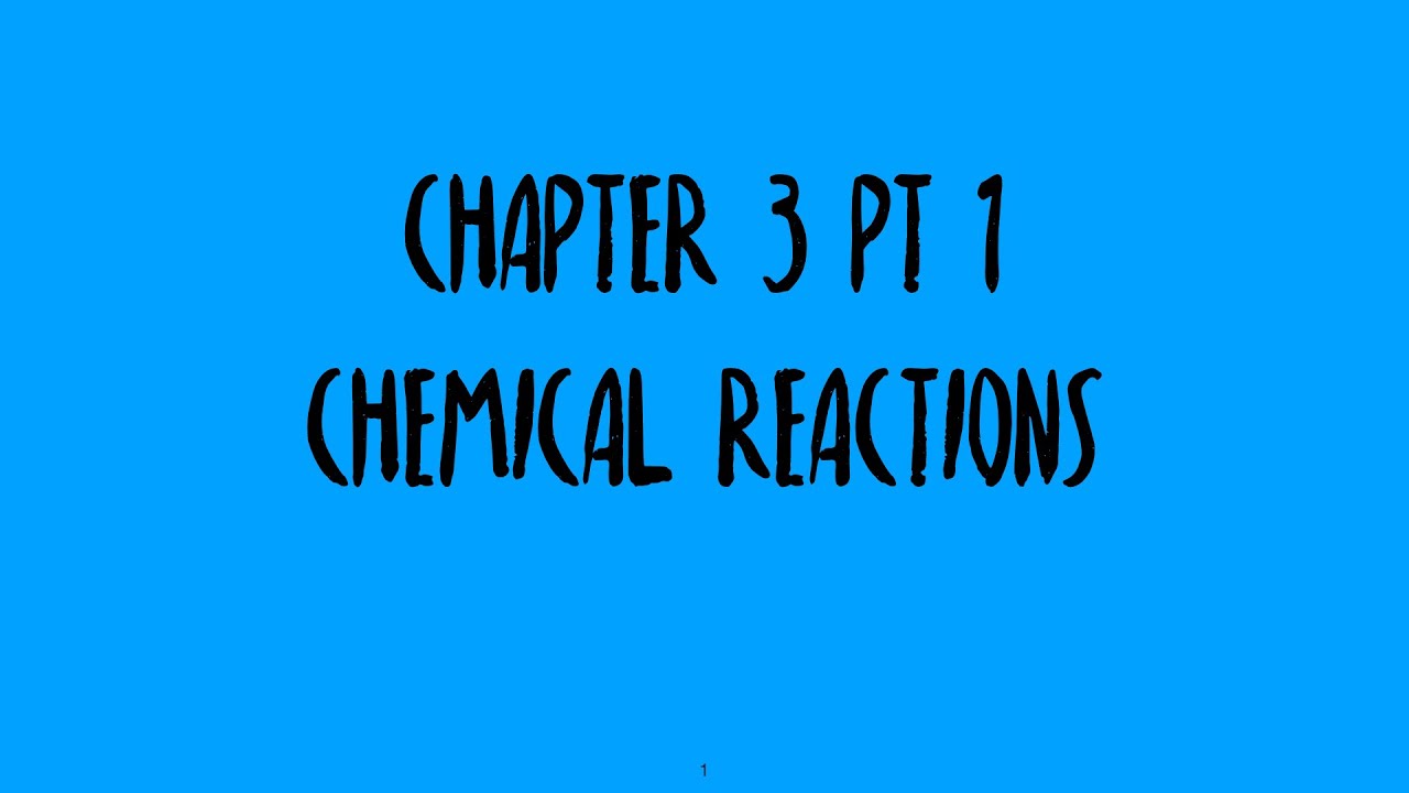 Chapter 3 pt 1 Chemical Reactions YouTube