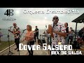 Cover salsero mix de salsa ensamble d 4ta   la salsa de siempre