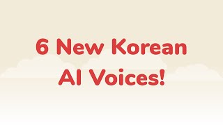 Six New Korean Ai Voices