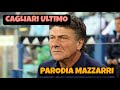 Cagliari ultimo  parodia mazzarri