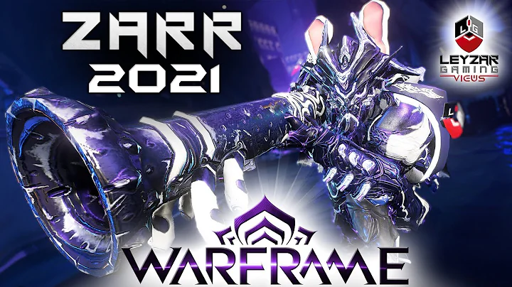 Zarr Build 2021 (Guide) - Thar She Blows (Warframe...