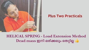Helical Spring … Dead mass എടുക്കുന്നതു ശ്രദ്ധിക്കണേ ✌️✌️|| load extension method