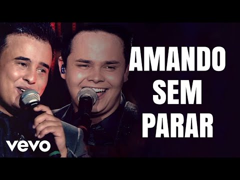 Matheus & Kauan - Amando Sem Parar