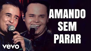 Video thumbnail of "Matheus & Kauan - Amando Sem Parar"