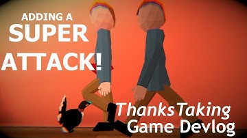 Adding a SUPER Attack to My Game! | Unity Devlog