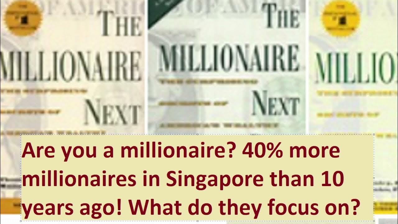 Are you a millionaire? 40 more millionaires in Singapore now than 10