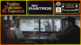 SIN RASTRO - Trailer Doblado al Español - The Vanished / Thomas Jane / Anne Heche / Jason Patric