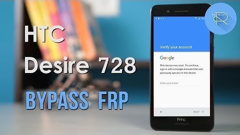 HTC Desire D728w google bypass frp reset 100% solution