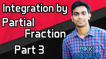 Integration by Partial Fraction - Part 3