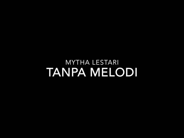 Mytha Lestari - Tanpa Melodi (Teaser 28sec). class=