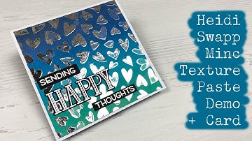 Heidi Swapp Minc Texture Paste Demo + Card