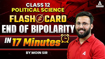 The End Of Bipolarity | One Shot | Class 12 Political Science | Boards 2025 | By Moin Sir