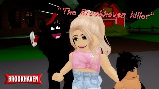 "The Brookhaven Killer" Roblox Brookhaven 🏡RP (Mini Movie)