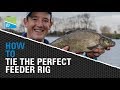 **TACKLE ROOM TIPS** - How To Tie The Perfect Feeder Rig!