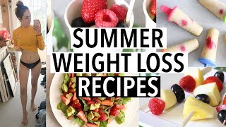 HEALTHY RECIPES TO LOSE WEIGHT FOR SUMMER 2018! (What I eat to get in shape)