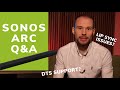 Sonos Arc Q&A: Questions Sonos Haven't Answered