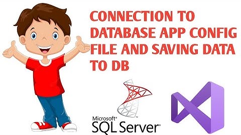 1: C# SQL Server verbinding maken met database en waarden invoegen | AppConfig stap voor stap uit...
