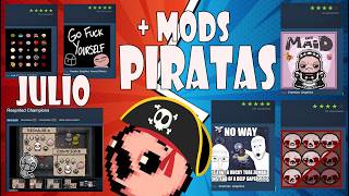 LOS MEJORES MODS DE JULIO + PARA TU ISAAC PIRATONGO - The binding of isaac: Repentance